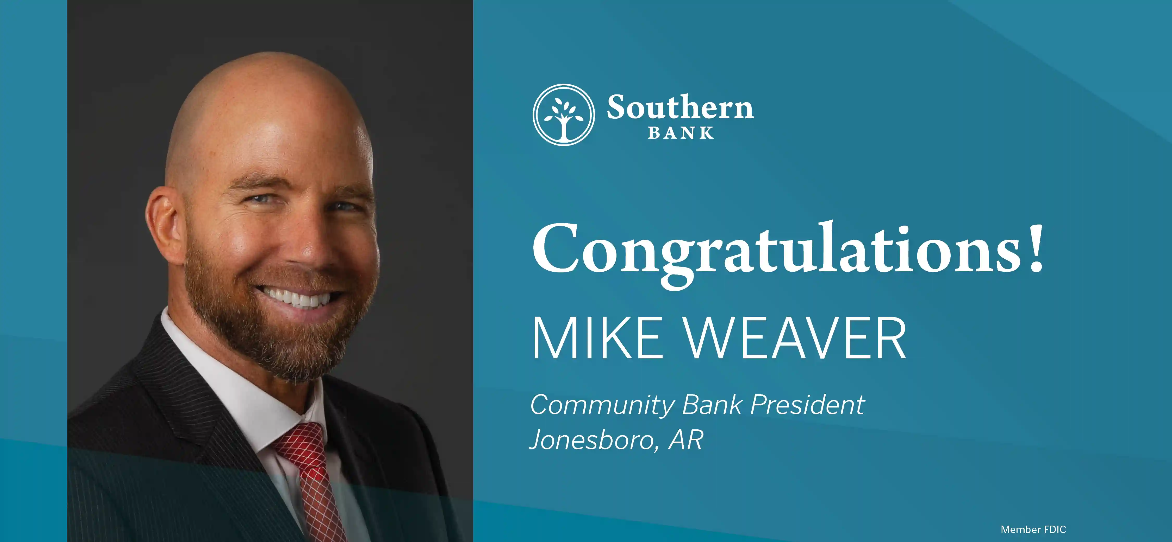 Southern Bank names Mike Weaver as Community Bank President in Jonesboro